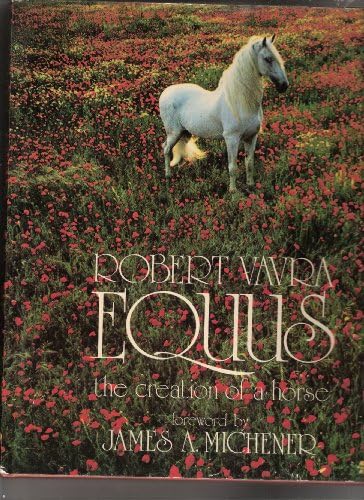 Equus: The Creation of a Horse (Evergreens): Vavra, Robert